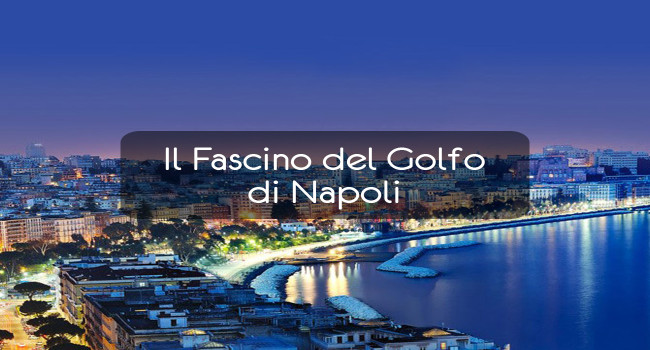 Il Fascino del Golfo di Napoli
