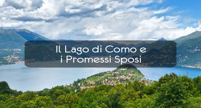 Il Lago di Como e i Promessi Sposi
