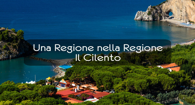 Una Regione nella Regione – Il Cilento
